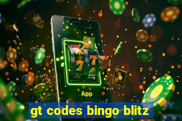 gt codes bingo blitz